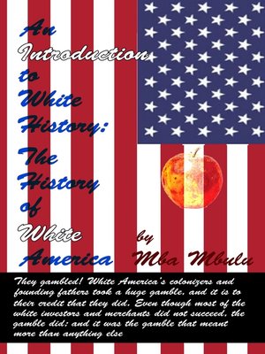 cover image of An Introduction to White History